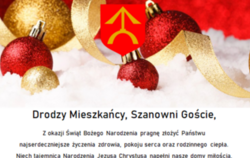 Fotografia przedstawia oficjalne, pisemne życzenia świąteczno-noworoczne. W górnej części widnieje uroczysty, ręcznie stylizowany napis „Drodzy Mieszkańcy, Szanowni Goście,”. Poniżej znajduje się treść życzeń z okazji Świąt Bożego Narodzenia i Nowego Roku